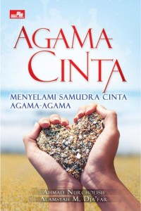 Image of Agama Cinta: Menyelami Samudra Cinta Agama-Aga