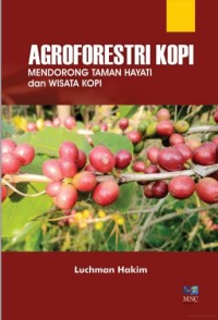 Image of Agroforestri Kopi: Mendorong Taman Hayati dan Wisata Kopi