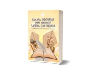 Image of BAHASA INDONESIA DALAM PERSPEKTIF SASTRA DAN BUDAYA