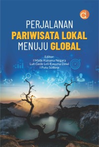 Image of Perjalanan Pariwisata Lokal Menuju Global
