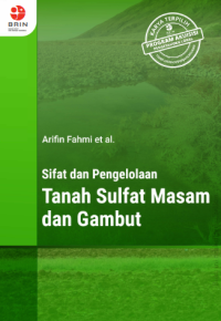 Image of Sifat dan pengelolaan tanah sulfat masam dan gambut